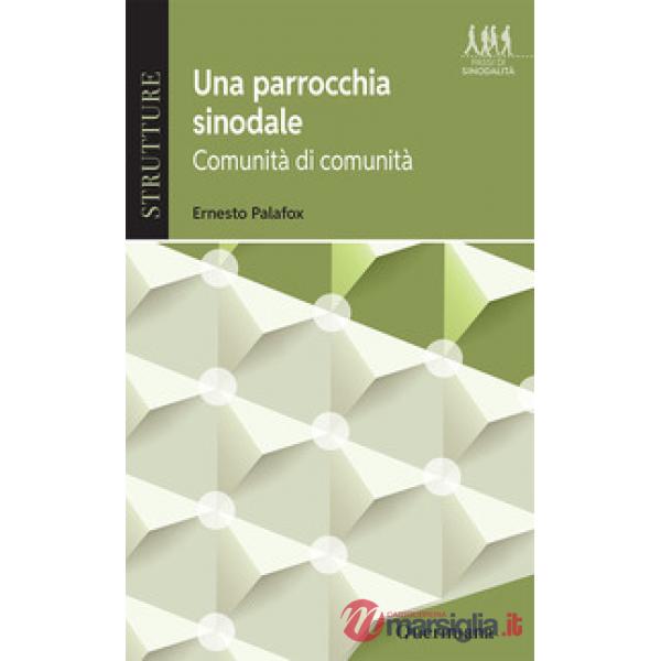 Parrocchia sinodale. Comunità di comunità (Una)