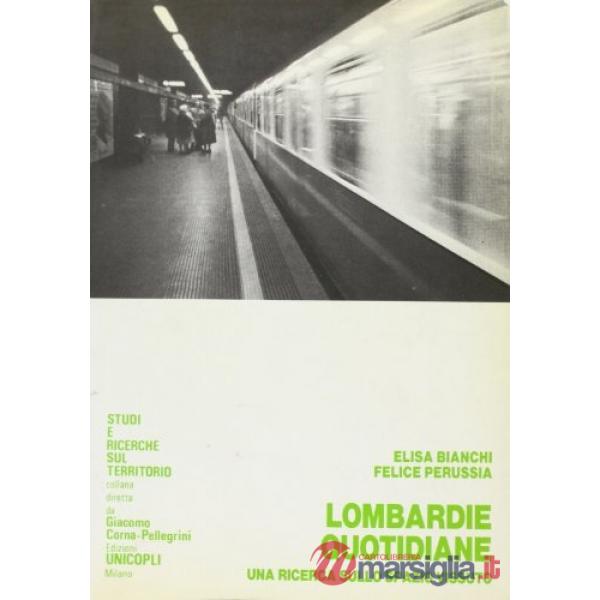 Lombardie quotidiane. Una ricerca sullo spazio vissuto