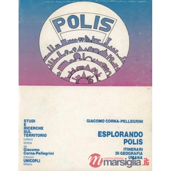 Esplorando Polis. Itinerari di geografia umana