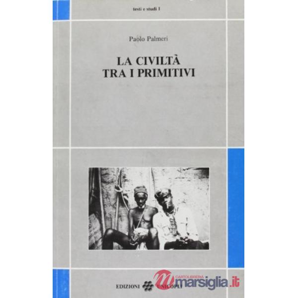 Civiltà tra i primitivi (La)