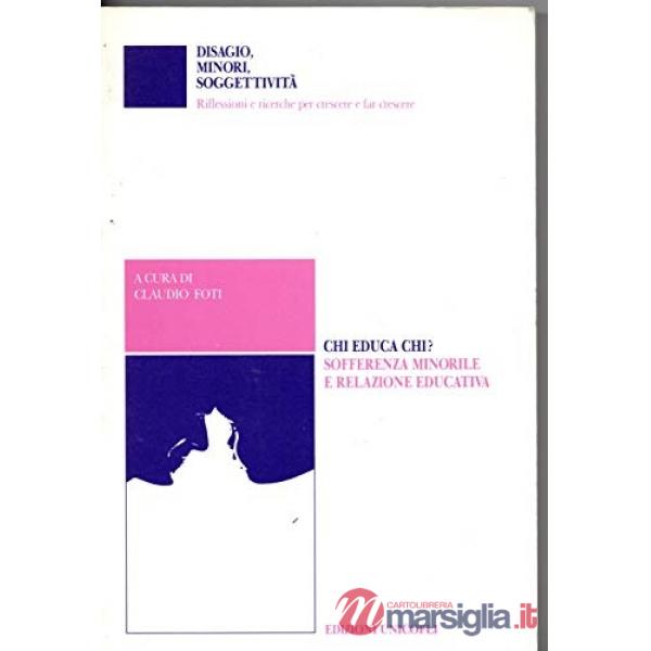 Chi educa chi? Sofferenza minorile e relazione educativa