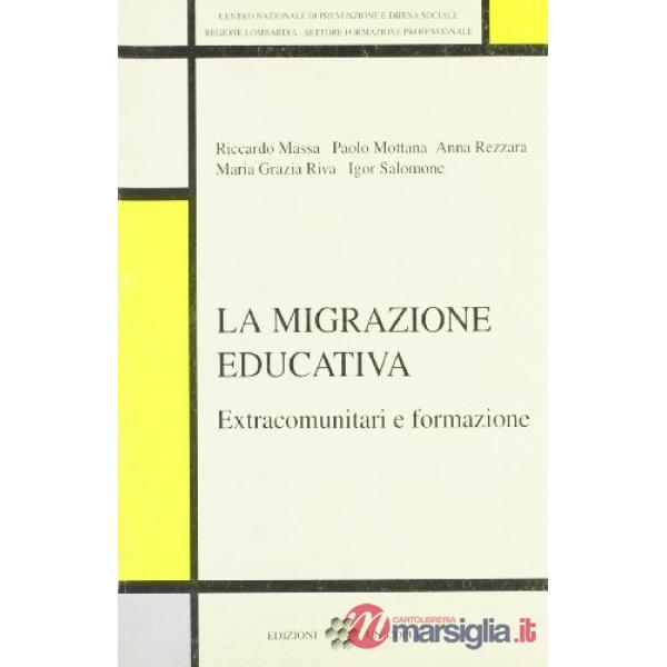 Migrazione educativa. Extracomunitari e formazione (La)