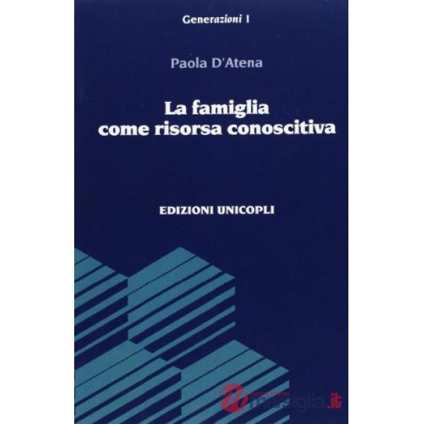 Famiglia come risorsa conoscitiva (La)