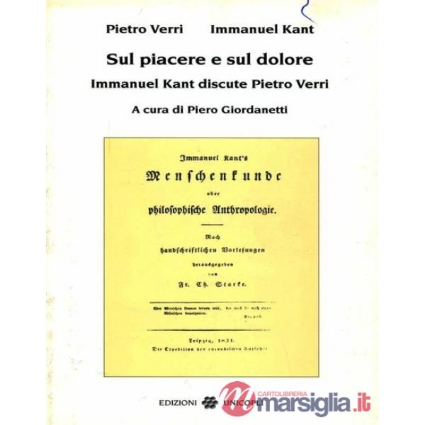 Sul piacere e sul dolore. Immanuel Kant discute Pietro Verri