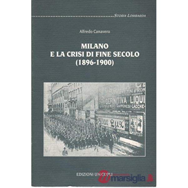 Milano e la crisi di fine secolo (1896-1900)