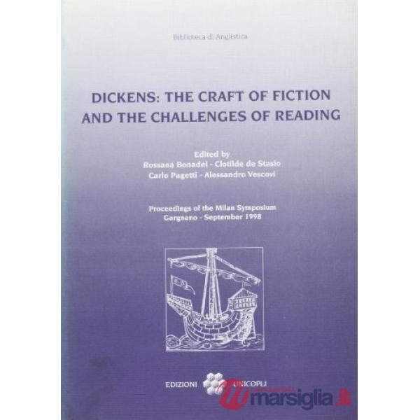 Dickens: the craft of fiction and the challenges of reading