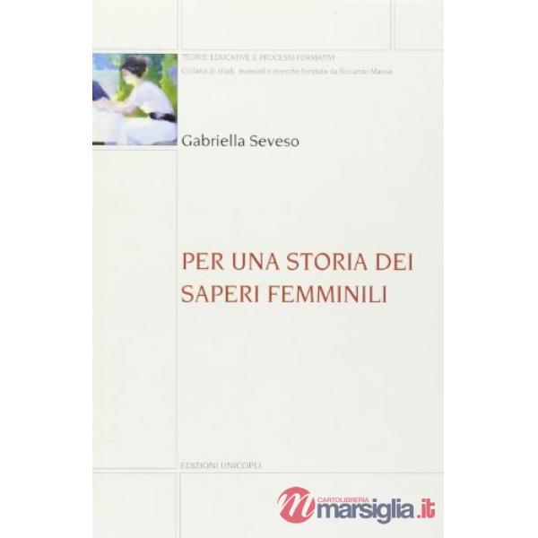 Per una storia dei saperi femminili