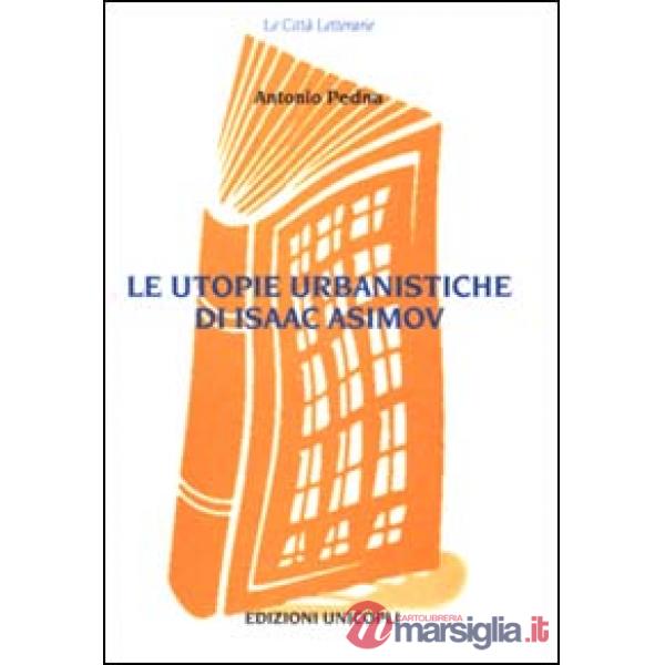 Utopie urbanistiche di Isaac Asimov (Le)