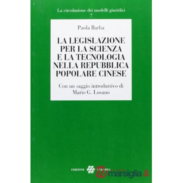 Legislazione per la scienza e la tecnologia nella Repubblica Popolare Cinese (La)