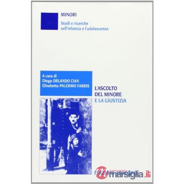 Ascolto del minore e la giustizia (L')