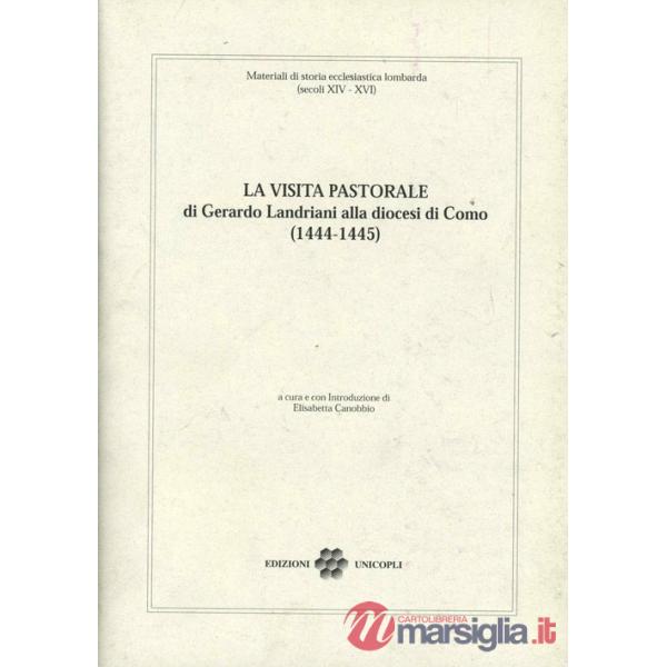 Visita pastorale di Gerardo Landriani alla diocesi di Como (1444-1445) (La)