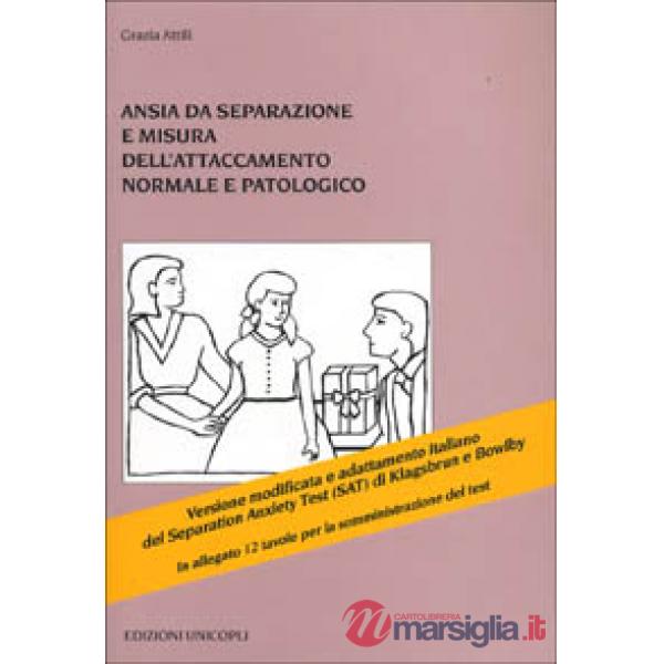 Ansia da separazione e misura dell'attaccamento normale e patologico