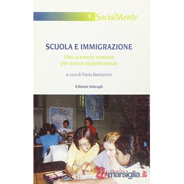 Scuola e immigrazione. Uno scenario comune per nuove appartenenze