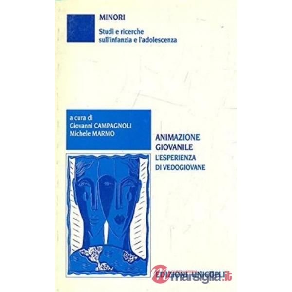 Animazione giovanile. L'esperienza di Vedogiovane