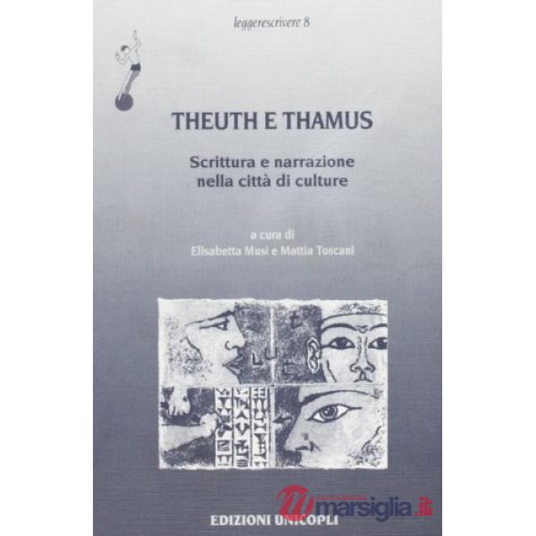 Teuth e Thamus. Scrittura e narrazione nella città di culture