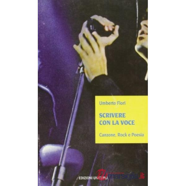 Scrivere con la voce Canzone, rock e poesia