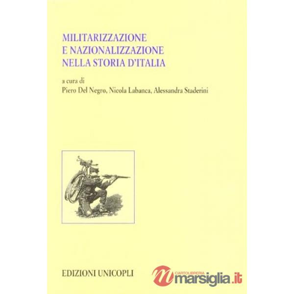 Militarizzazione e nazionalizzazione nella storia d'Italia