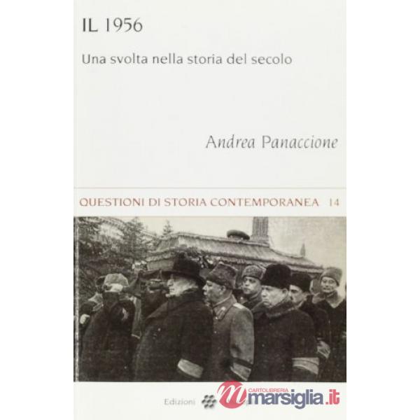 1956. Una svolta nella storia del secolo (Il)