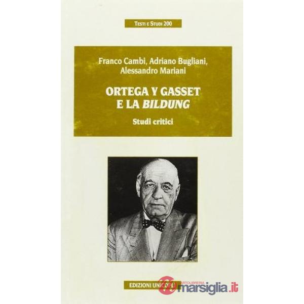 Ortega Y Gasset e la «Bildung»