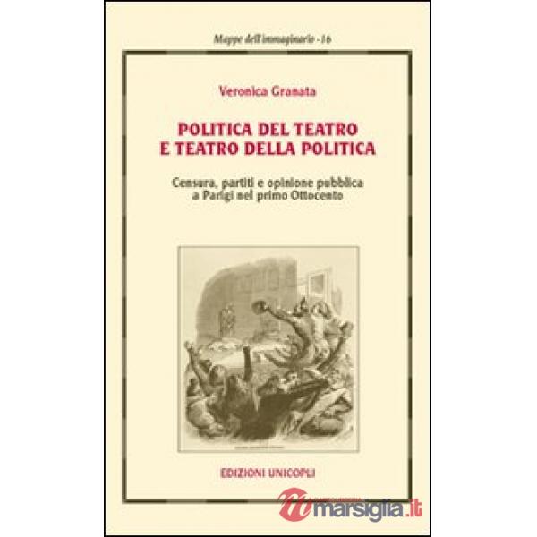 Politica del teatro e teatro della politica