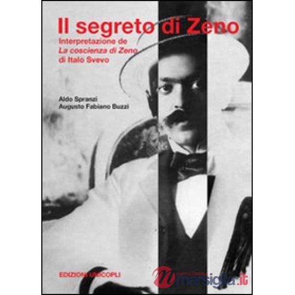 Segreto di Zeno. Interpretazione de «La coscienza di Zeno» di Italo Svevo (Il)