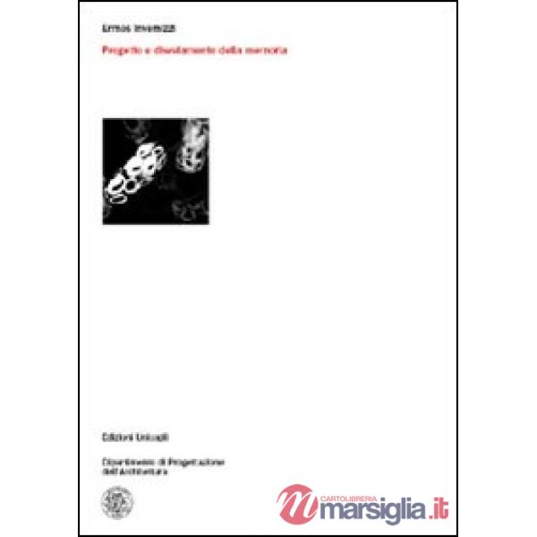 Progetto e disvelamento della memoria