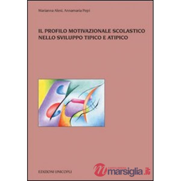 Profilo motivazionale scolastico nello sviluppo tipico e atipico (Il)