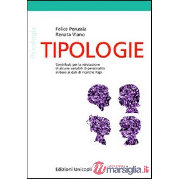 Tipologie. Contributi per la valutazione di alcune variabili di personalità in base ai dati di ricerche Itapi