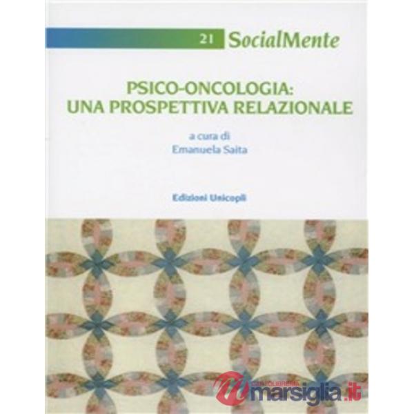 Psico-oncologia. Una prospettiva relazionale