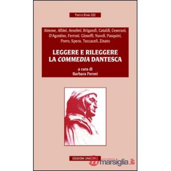 Leggere e rileggere la «Commedia» dantesca