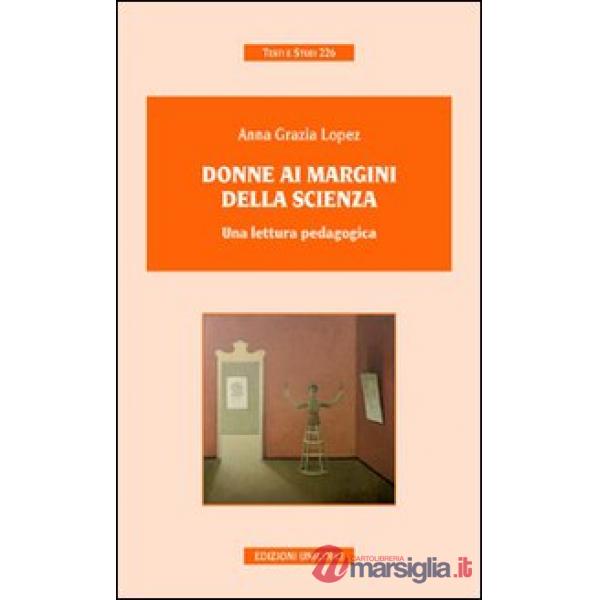 Donne ai margini della scienza. Una lettura pedagogica