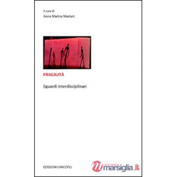 Fragilità. Sguardi interdisciplinari