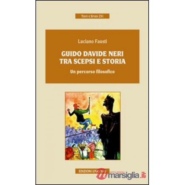 Guido Davide Neri tra scepsi e storia. Un percorso filosofico