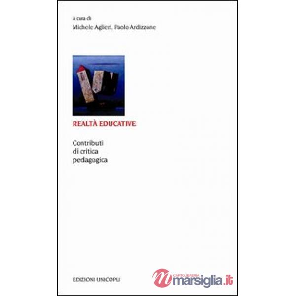 Realtà educative. Contributi di critica pedagogica