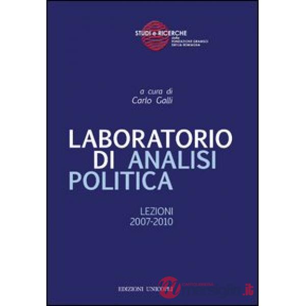 Laboratorio di analisi politica. Lezioni 2007-2010