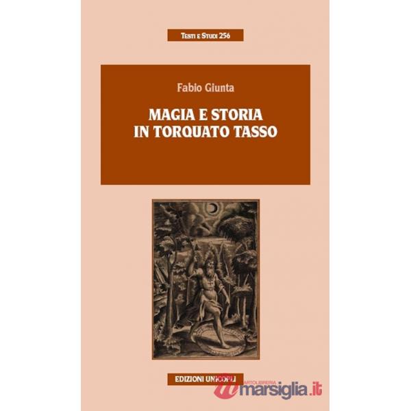 Magia e storia in Torquato Tasso