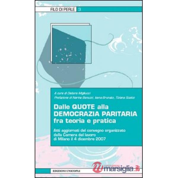 Dalle quote alla democrazia paritaria fra teoria e pratica