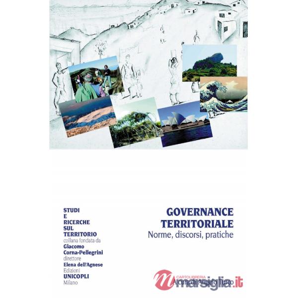 Governance territoriale. Norme, discorsi, pratiche