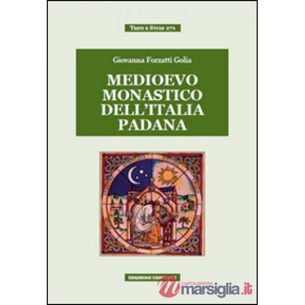 Medievo monastico dell'Italia padana