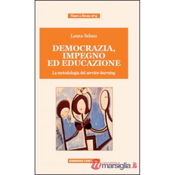 Democrazia, impegno ed educazione. La metodologia del service-learning