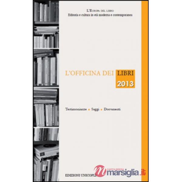 Officina dei libri 2013 (L')