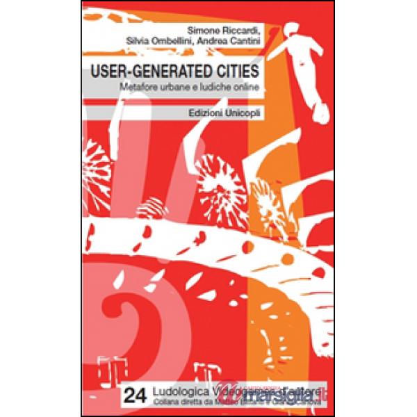 User-generated cities. Metafore urbane e ludiche online