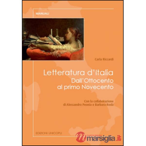 Letteratura d'Italia. Dall'Ottocento al primo Novecento