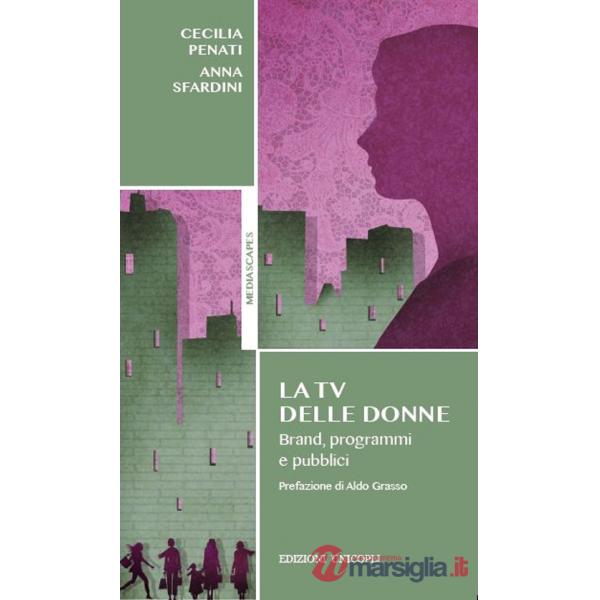 Tv delle donne. Brand, programmi e pubblici (La)