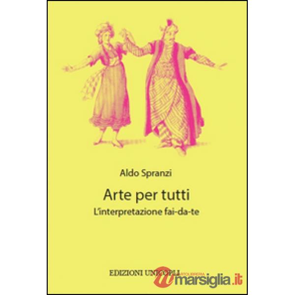 Arte per tutti. L'interpretazione fai-da-te
