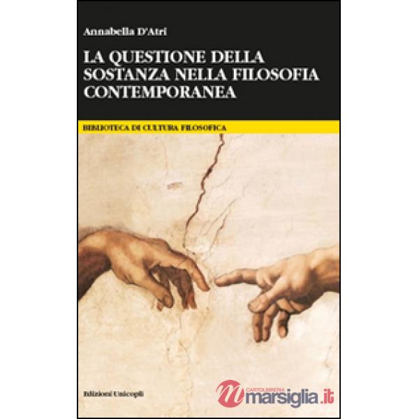 Questione della sostanza nella filosofia contemporanea (La)