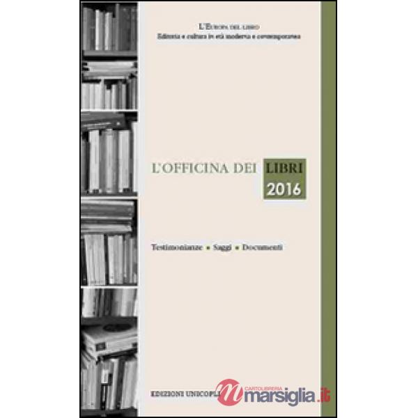 Officina dei libri 2016 (L')
