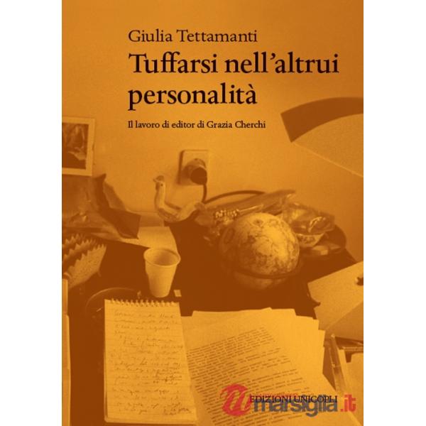Tuffarsi nell'altrui personalità. Il lavoro di editor di Grazia Cherchi