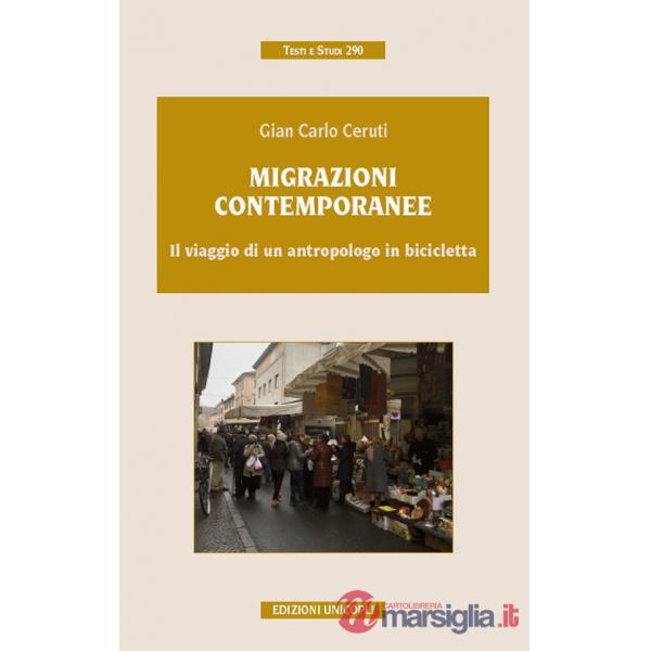 Migrazioni contemporanee. Il viaggio di un antropologo in bicicletta