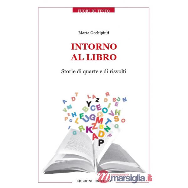 Intorno al libro. Storie di quarte e di risvolti